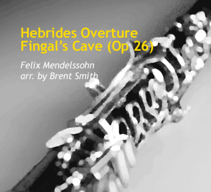 Hebrides Overture - Fingal's Cave (Op 26) for clarinet ensemble | ScoreVivo