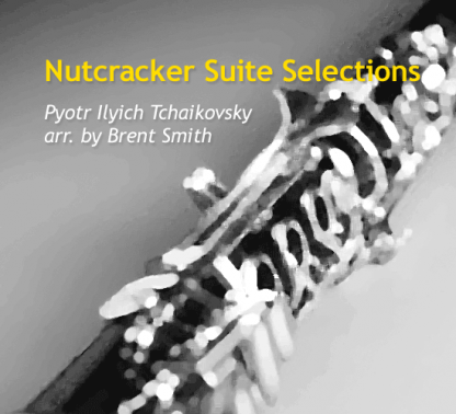 Nutcracker Suite Selections for clarinet ensemble | ScoreVivo