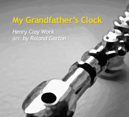 My Grandfather's Clock for flute | ScoreVivo