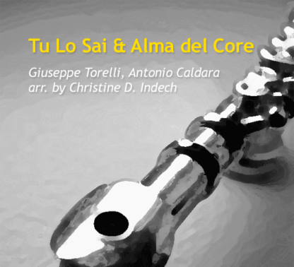 Tu Lo Sai & Alma del Core by Indech, Torelli, Caldara