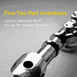 Five Two Part Inventions by Bystrom and Bach