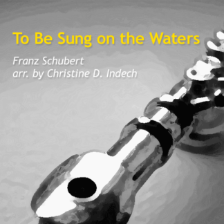 To Be Sung on the Waters by Indech and Schubert