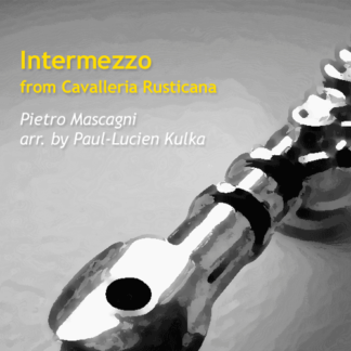 Intermezzo from Cavalleria Rusticana by Kulka and Mascagni