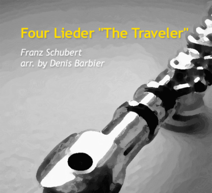 Four Lieder The Traveler by Barbier and Schubert