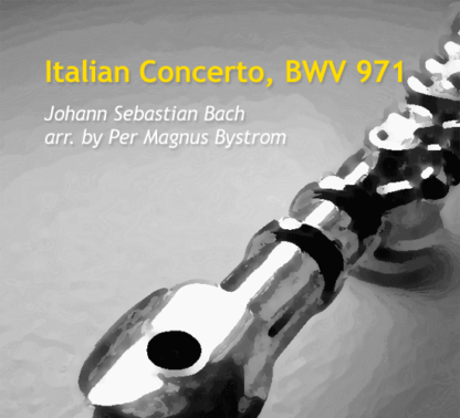 Italian Concerto, BWV 971, by Bystrom and Bach