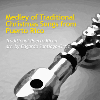 Medley of Traditional Christmas Songs from Puerto Rico by Santiago-Ortiz