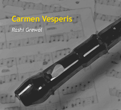 Carmen Vesperis by Grewal