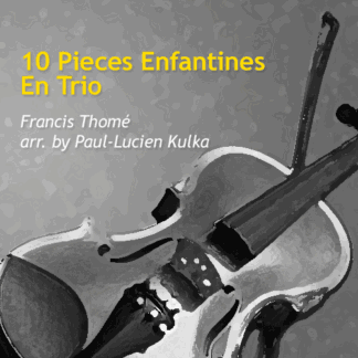 10 Pieces Enfantines En Trio