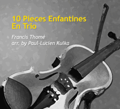 10 Pieces Enfantines En Trio